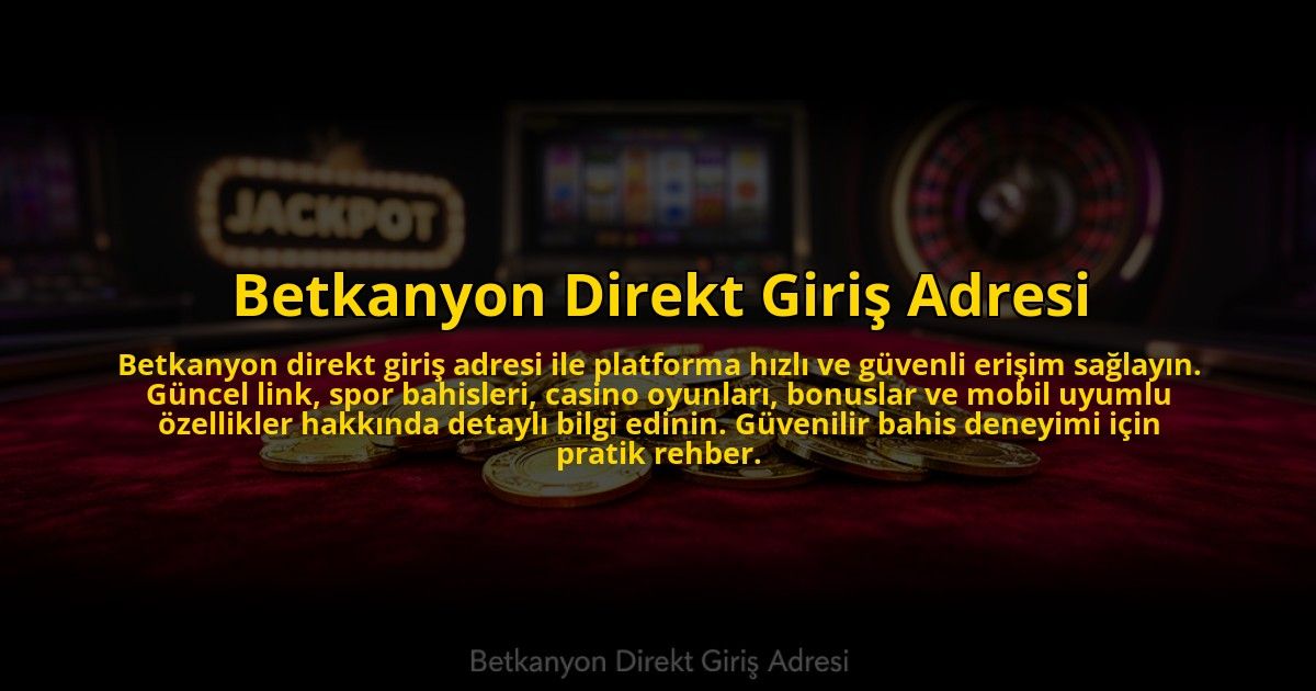 Betkanyon-Direkt-Giris-Adresi-overlay-1773542129.jpg
