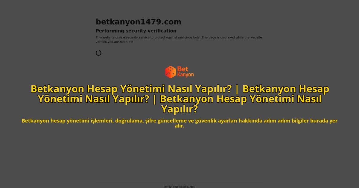Betkanyon-Hesap-Yonetimi-Nasil-Yapilir-Betkanyon-Hesap-Yonetimi-Nasil-Yapilir-Betkanyon-Hesap-Yoneti-homepage-1784103676.jpg